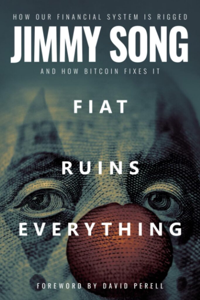 Fiat Ruins Everything: How Our Financial System Is Rigged and How Bitcoin Fixes It     Paperback – August 14, 2023