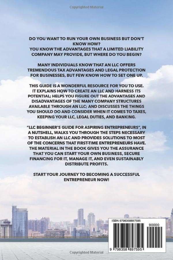 LLC Beginners Guide for Aspiring Entrepreneurs: The Most Updated Handbook on How to Form a Small Limited Liability Company. Grow Your Business by ... Records and Reaping the Tax Benefits