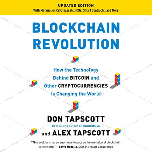 Blockchain Revolution: How the Technology Behind Bitcoin and Other Cryptocurrencies Is Changing the World                                                                      Audible Audiobook                                     – Unabridged