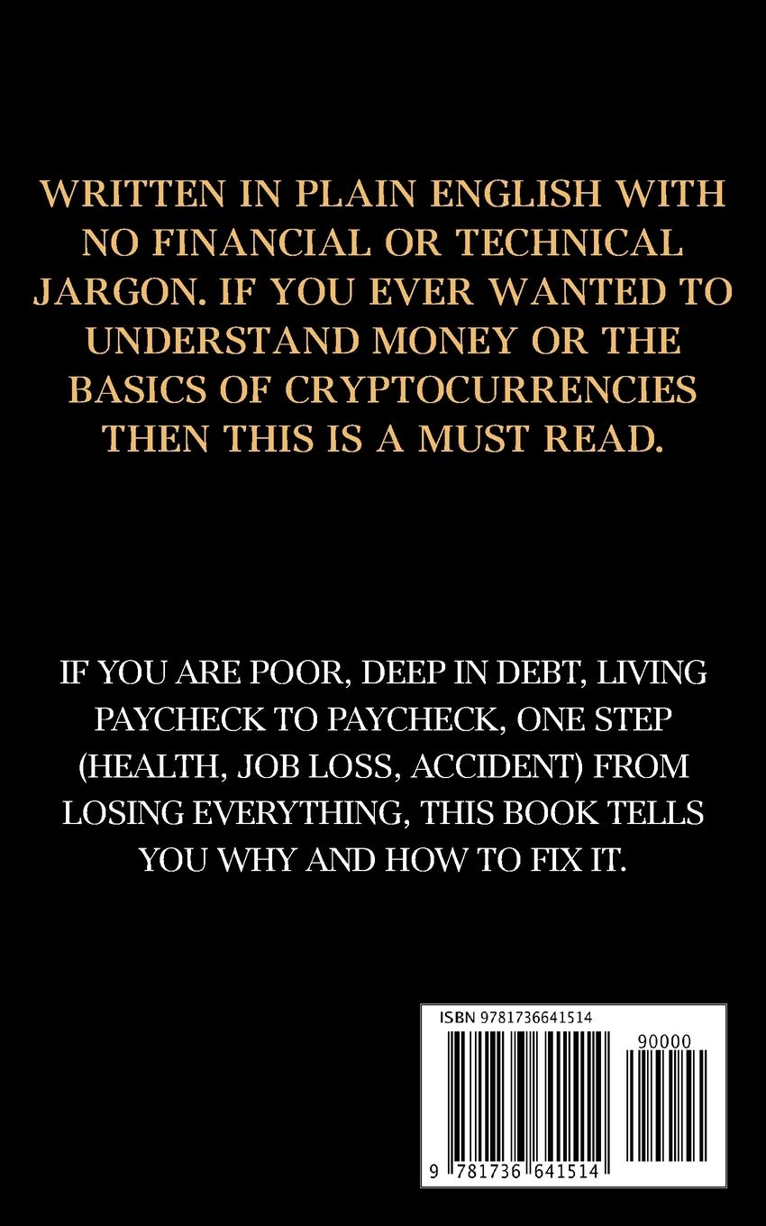 MONEY AND BITCOIN: Everything You Were Never Taught In School     Paperback – April 11, 2021