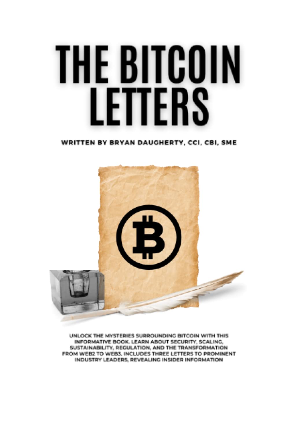 The Bitcoin Letters: Bringing Clarity to the Confusing World of Blockchain     Paperback – March 8, 2023